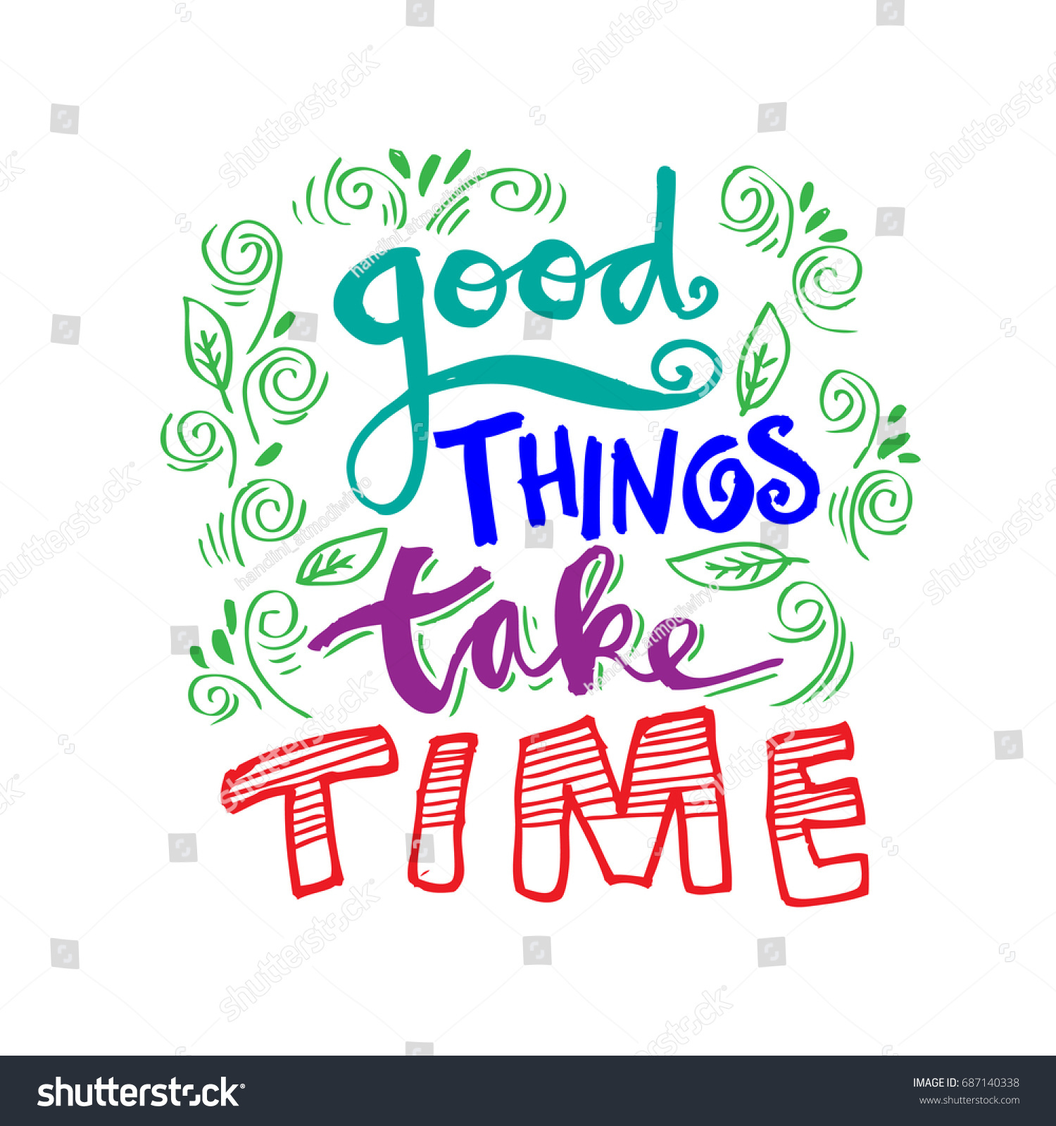 Good Things Take Time Stock Vector 687140338 - Shutterstock