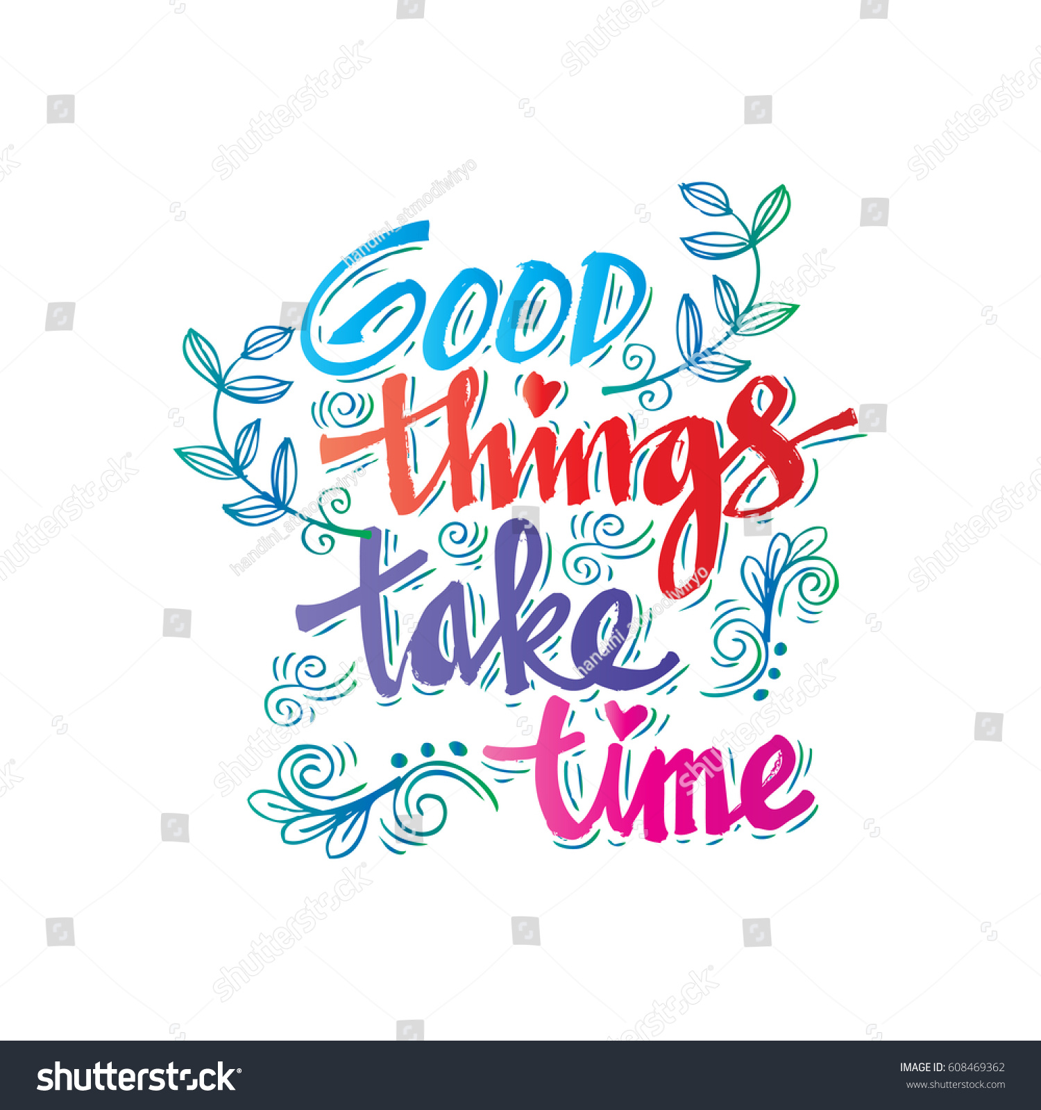 Good Things Take Time Hand Lettering Stock Vector (Royalty Free ...