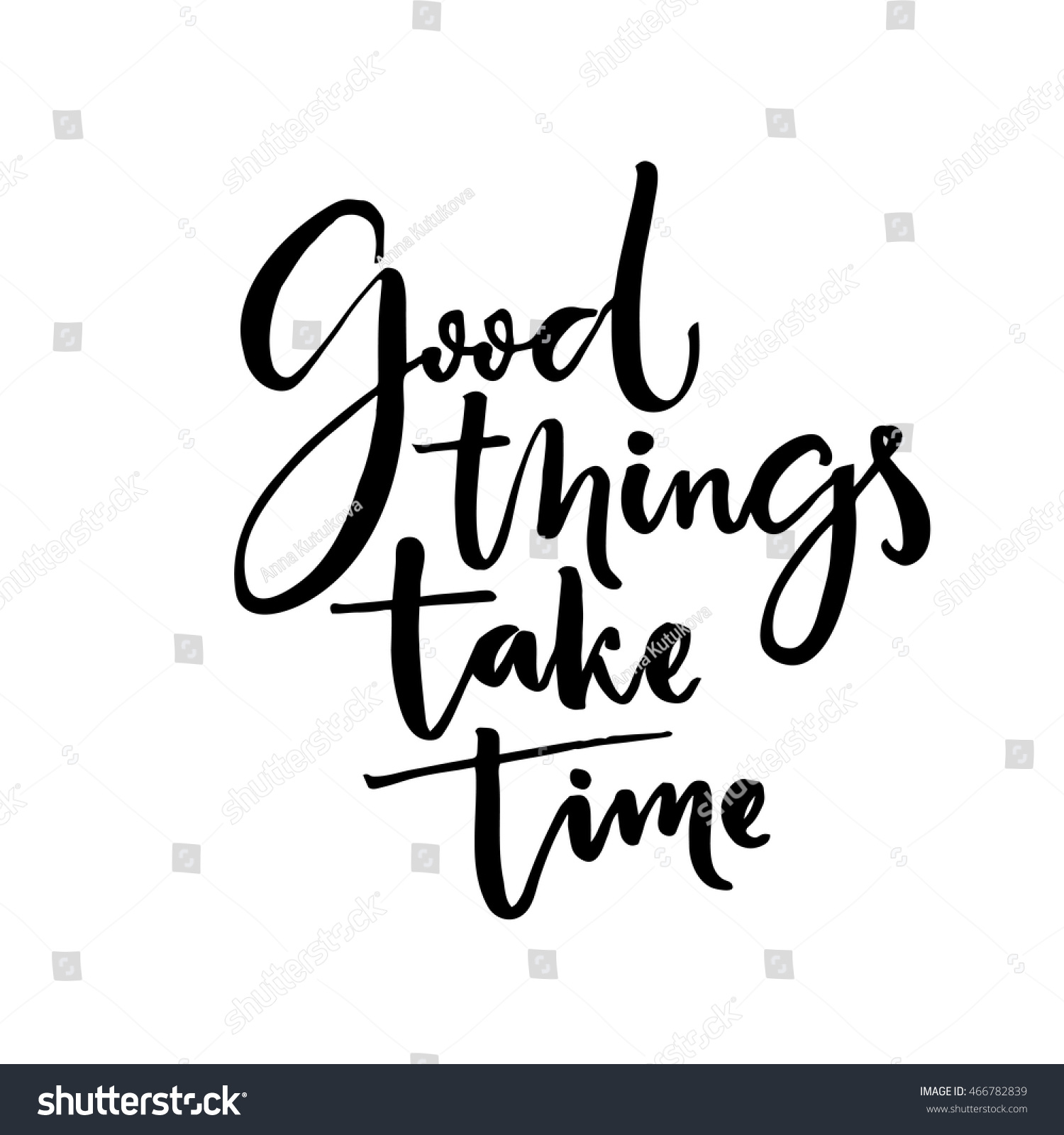 Good Things Take Time Inspiration Quote Stock Vector (Royalty Free ...