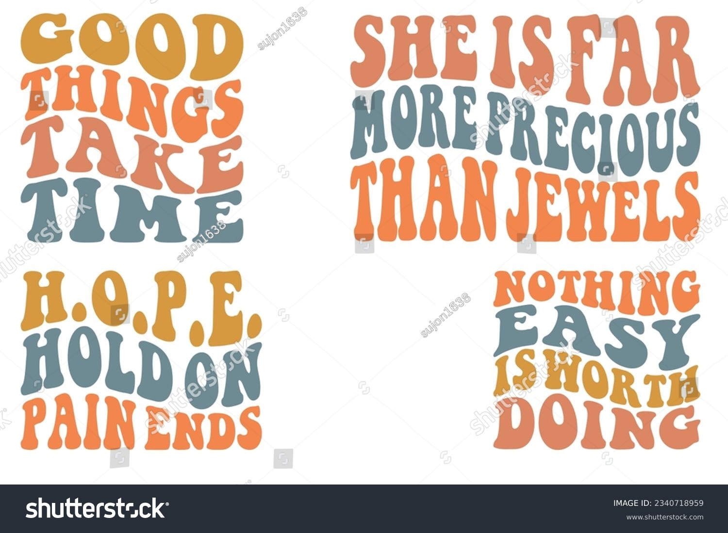 SVG of Good things take time, she is far more precious than jewels, H.O.P hold on pain ends retro wavy SVG t-shirt svg