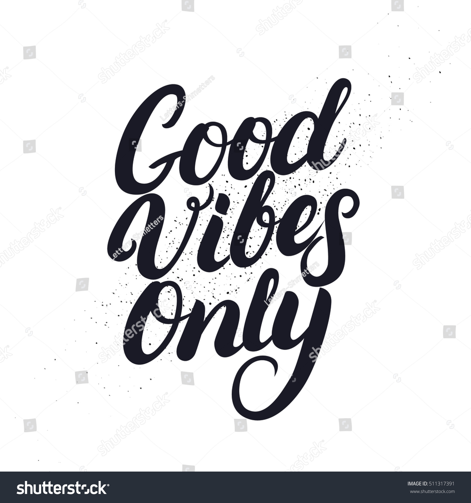 Good Vibes Only Hand Drawn Lettering Stock Vector (Royalty Free ...