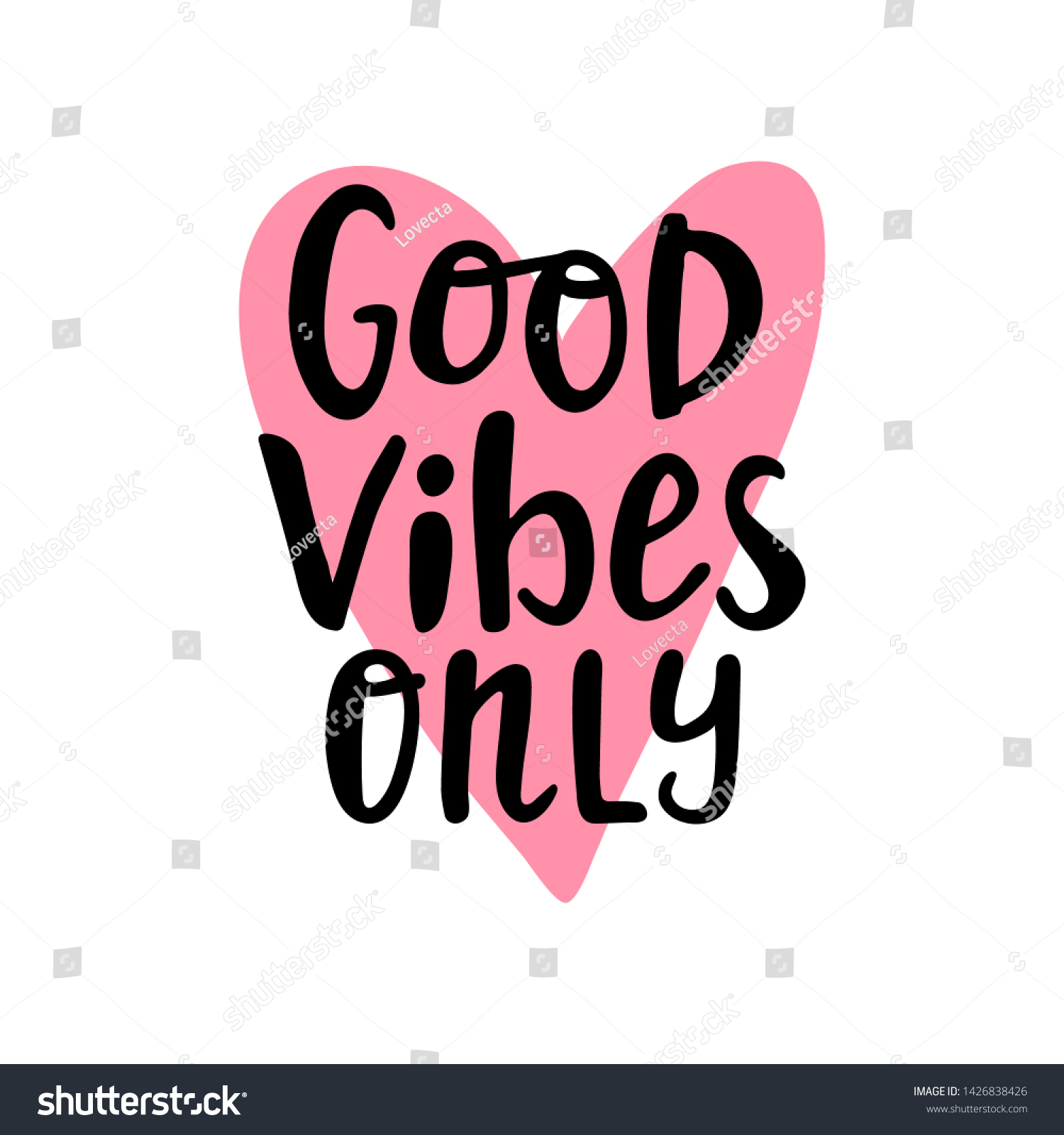 Good Vibes Only Hand Written Lettering เวกเตอร์สต็อก ปลอดค่าลิขสิทธิ์ 1426838426 9682