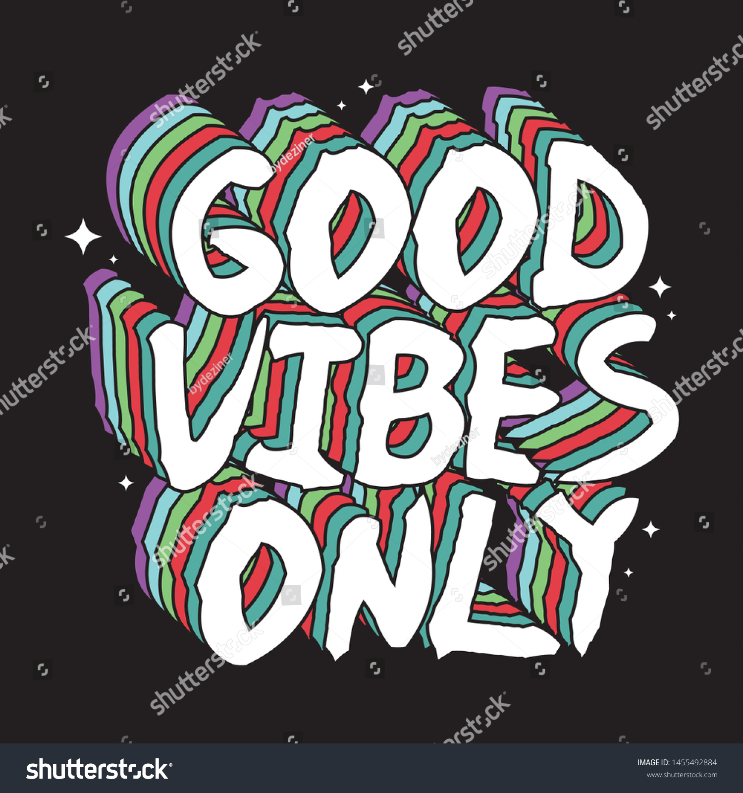 Good Vibes Only Multicolour Layers Typography Stock Vector (Royalty ...