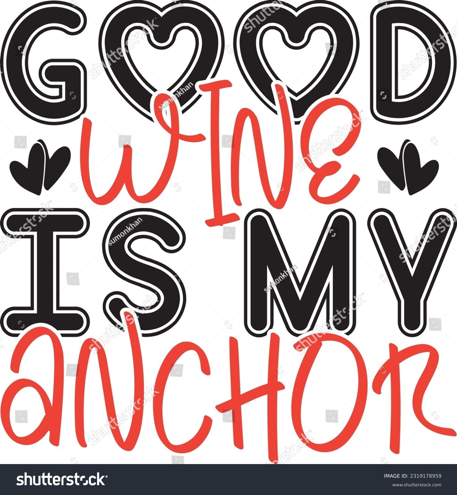 SVG of Good Wine is My Anchor; The Best Seller SVG Design svg