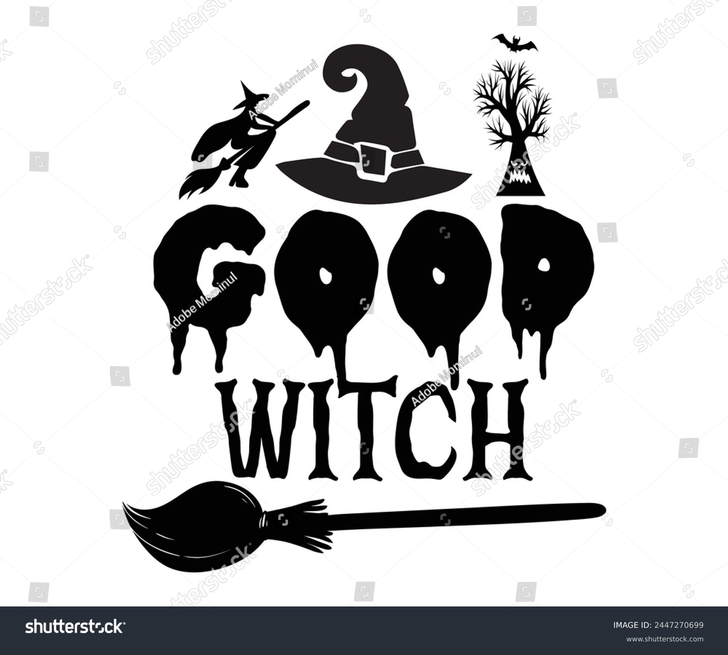 SVG of Good Witch Svg,Halloween Svg,Typography,Halloween Quotes,Witches Svg,Halloween Party,Halloween Costume,Halloween Gift,Funny Halloween,Spooky Svg,Funny T shirt,Ghost Svg,Cut file svg