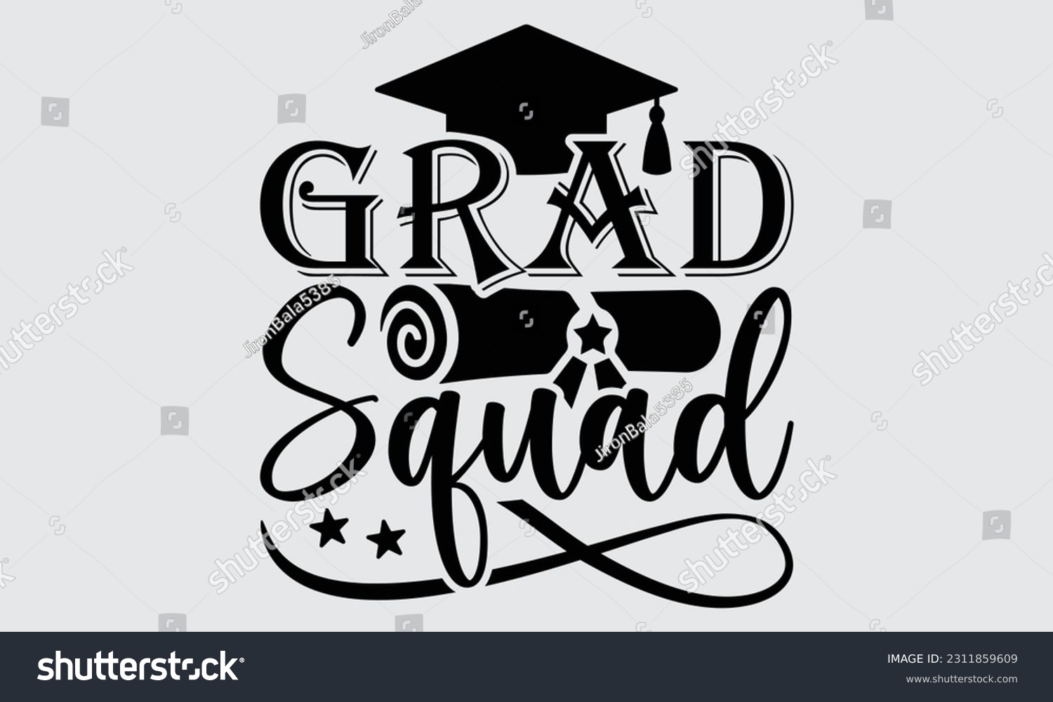 SVG of Grad Squad - Graduate T-Shirt Design, Motivational Inspirational SVG Quotes, Hand Drawn Vintage Illustration With Hand-Lettering And Decoration Elements. svg