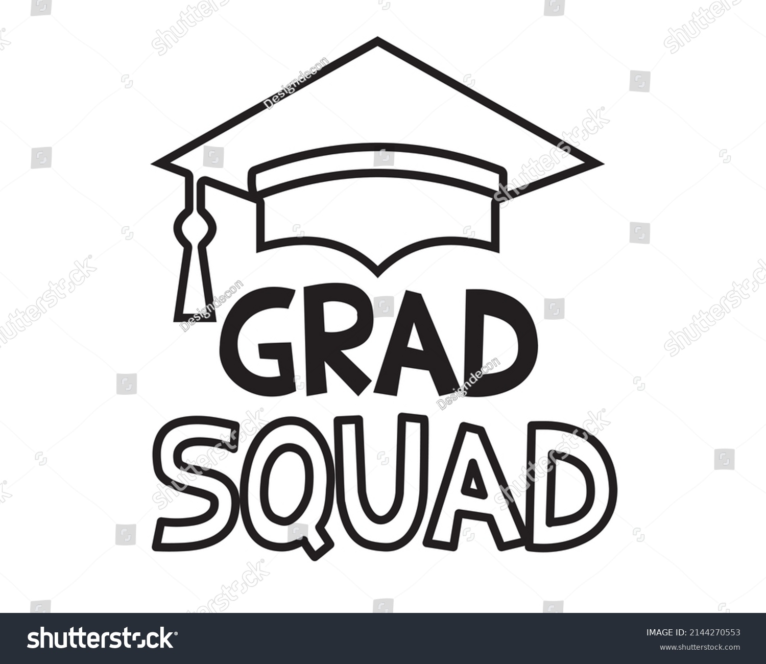 SVG of Grad squad - Graduation Quote Typography with white Background svg