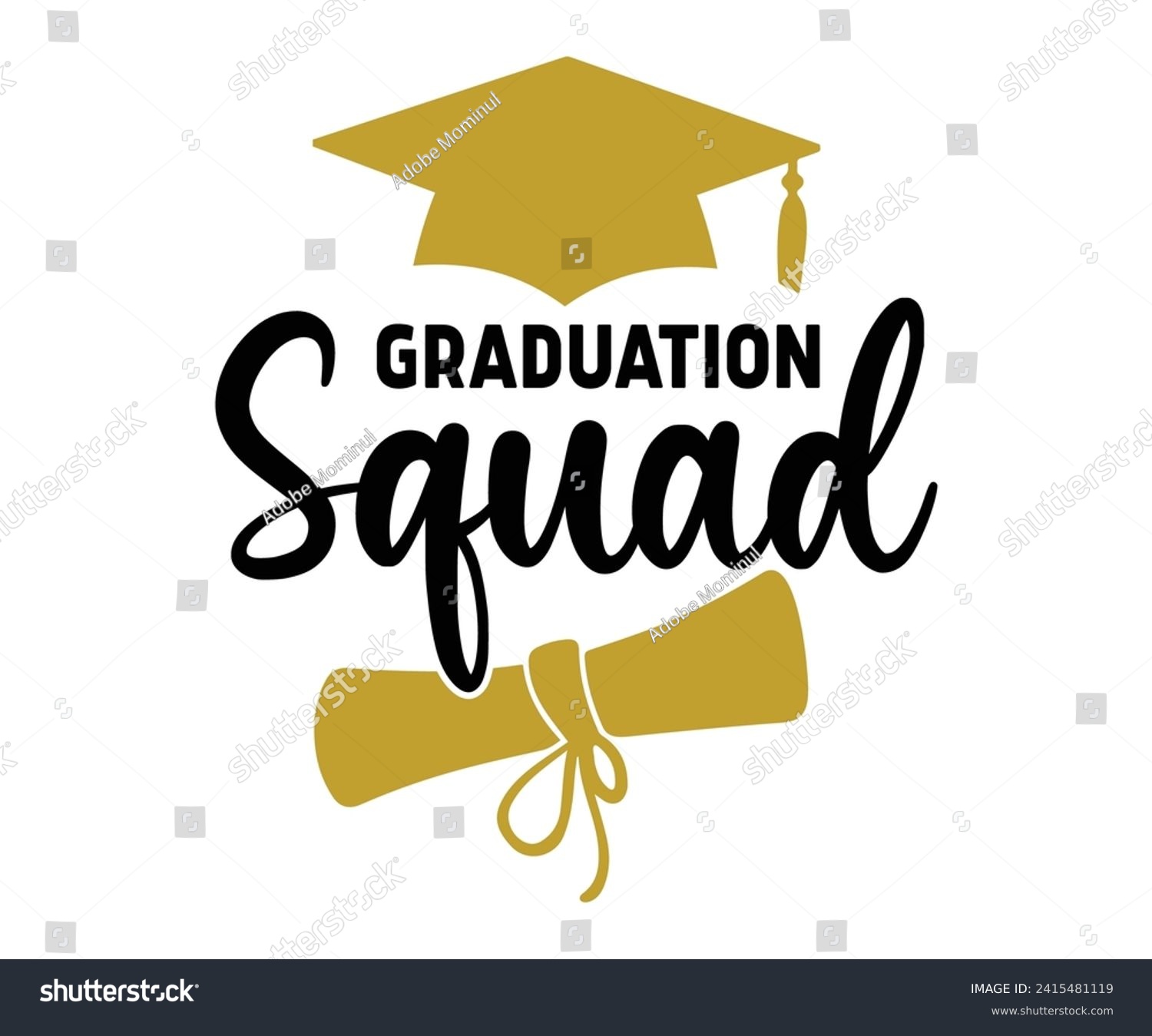 SVG of Graduation Squad Svg,Graduation Svg,Senior Svg,Graduate T shirt,Graduation cap,Graduation 2024 Shirt,Family Graduation Svg,Pre-K Grad Shirt,Graduation Qoutes,Graduation Gift Shirt,Cut File,Groovy, svg