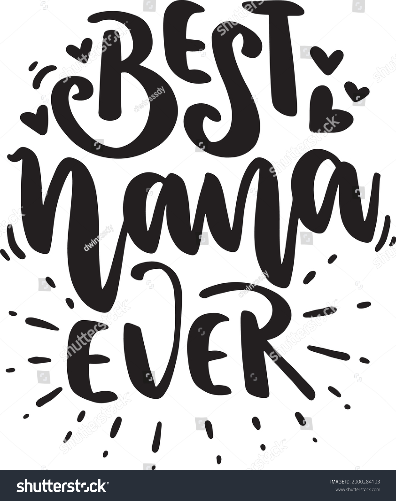 SVG of Grandma Lettering Quotes Nana Motivational Inspirational Printable Poster Mug Sticker T Shirt Design Best Nana Ever svg
