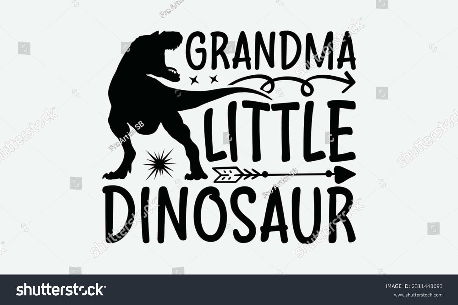 SVG of Grandma Little Dinosaur - Dinosaur SVG Design, Motivational Inspirational T-shirt Quotes, Hand Drawn Vintage Illustration With Hand-Lettering And Decoration Elements. svg