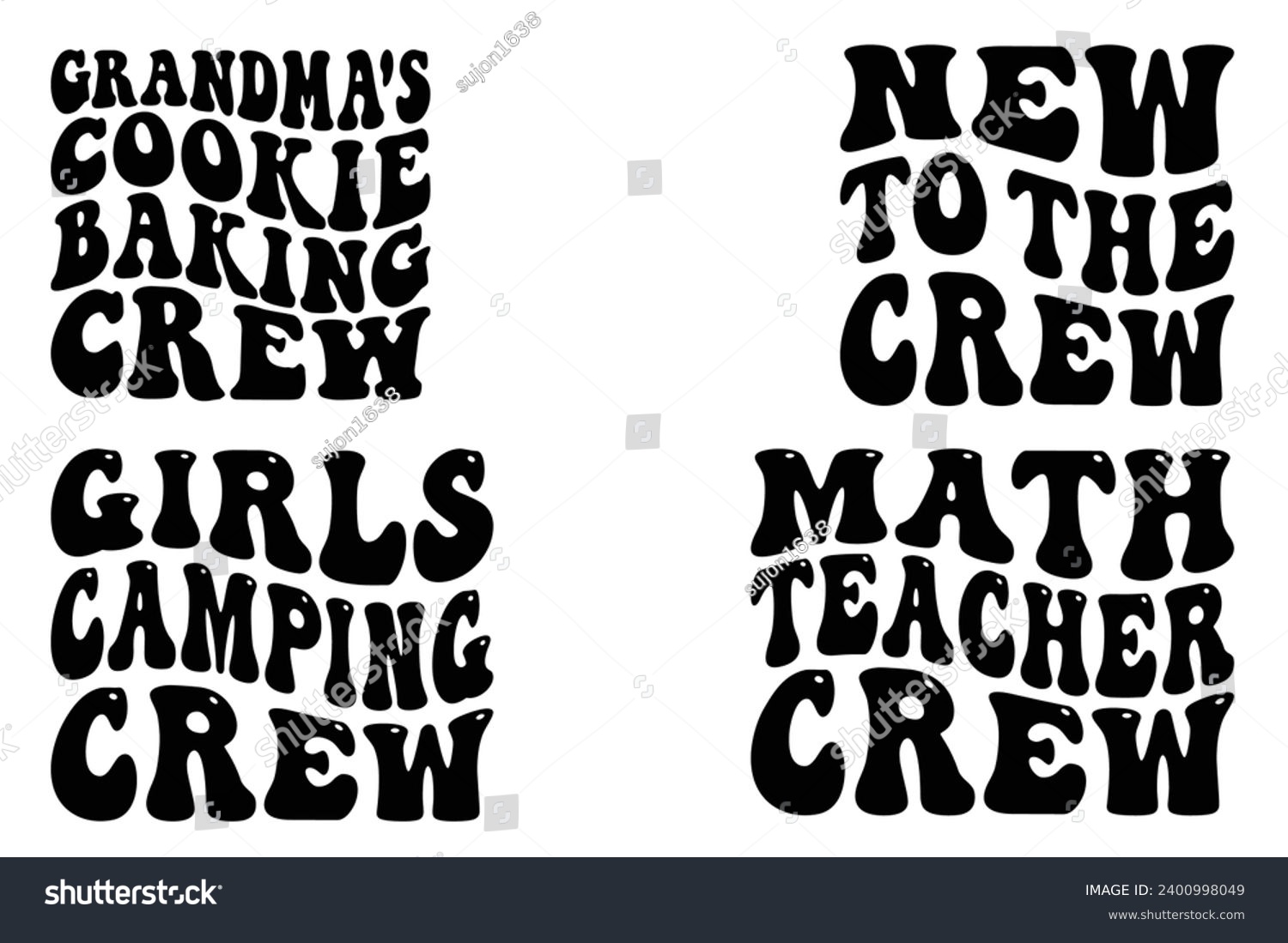 SVG of Grandma's Cookie Baking Crew, New to the Crew, Girls Camping Crew, Math Teacher Crew retro wavy T-shirt designs svg