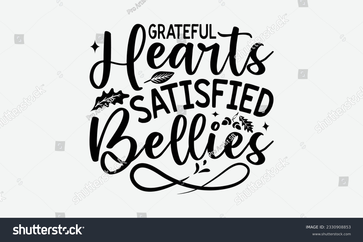 SVG of Grateful Hearts Satisfied Bellies - Thanksgiving T-shirt Design Template, Happy Turkey Day SVG Quotes, Hand Drawn Lettering Phrase Isolated On White Background. svg