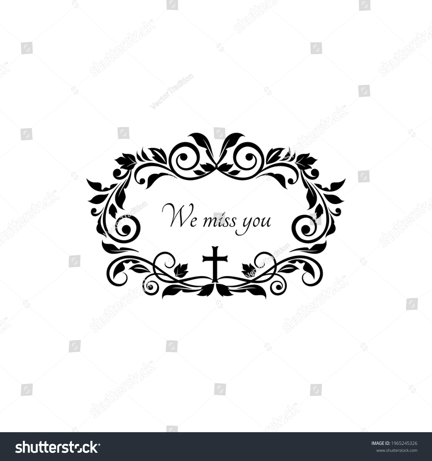 SVG of Gravestone decorative lettering we miss you in funeral frame, black flowers ornament and crucifix cross isolated. Vector condolence message on gravestone, funeral obituary memorial, text on tombstone svg