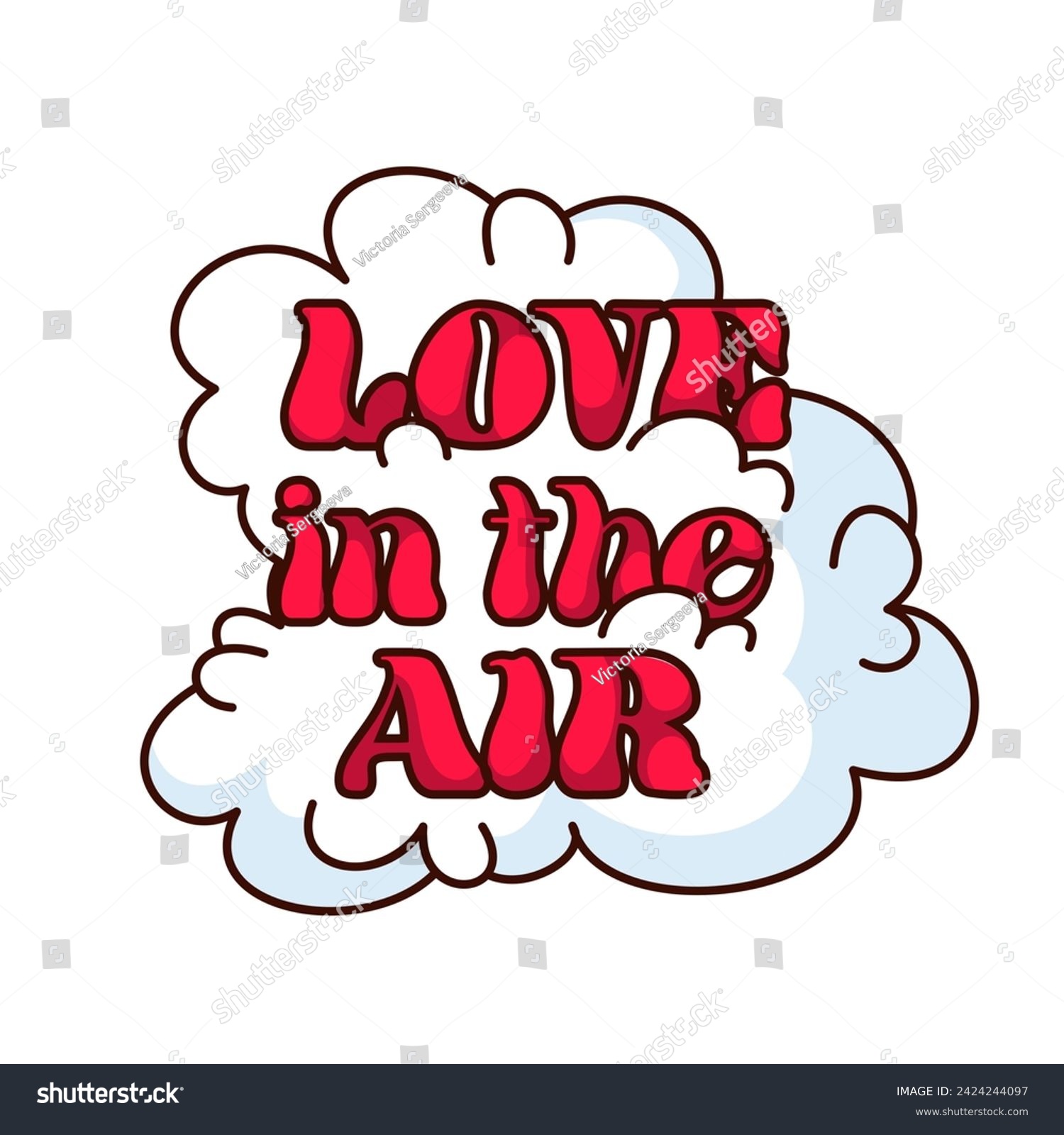 SVG of Groovy sticker with Love in the Air slogan vector illustration. Cartoon isolated retro quirky badge with clouds and text, love and wellbeing quote, positive saying svg