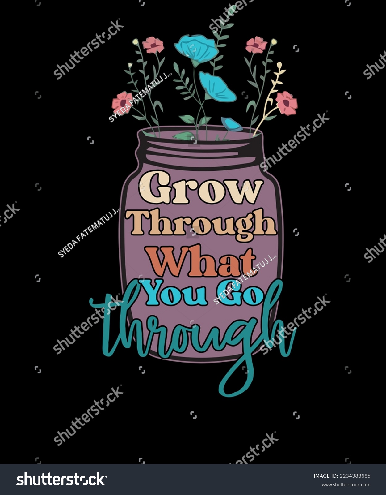 SVG of Grow Through What You Go Through Retro Vintage Flowers Inspirational T shirt Design svg