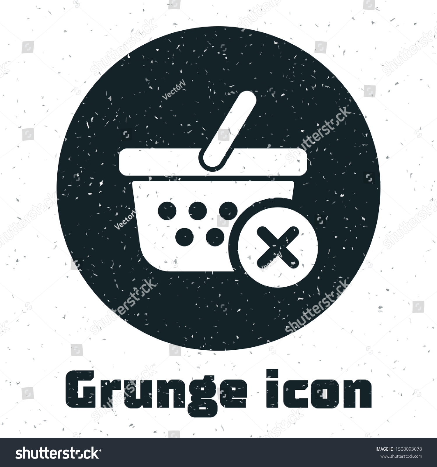 Grunge Remove Shopping Basket Icon Isolated Stock Vector Royalty Free 1508093078