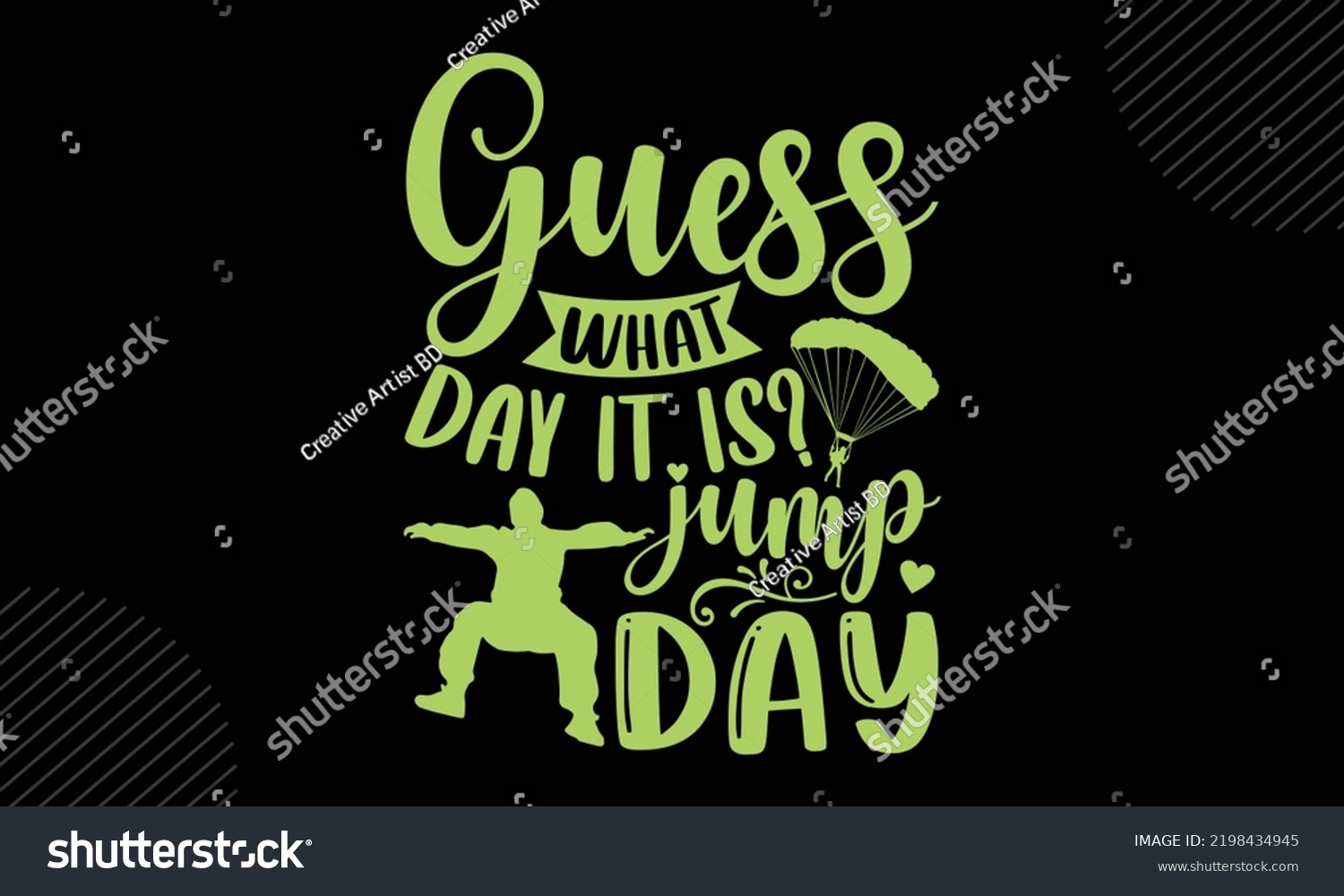SVG of Guess What Day It Is? Jump Day  - Skydiving T shirt Design, Hand drawn vintage illustration with hand-lettering and decoration elements, Cut Files for Cricut Svg, Digital Download svg