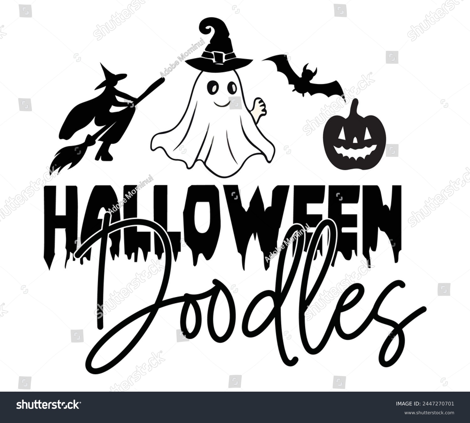 SVG of Halloween Doodles,Halloween Svg,Typography,Halloween Quotes,Witches Svg,Halloween Party,Halloween Costume,Halloween Gift,Funny Halloween,Spooky Svg,Funny T shirt,Ghost Svg,Cut file svg