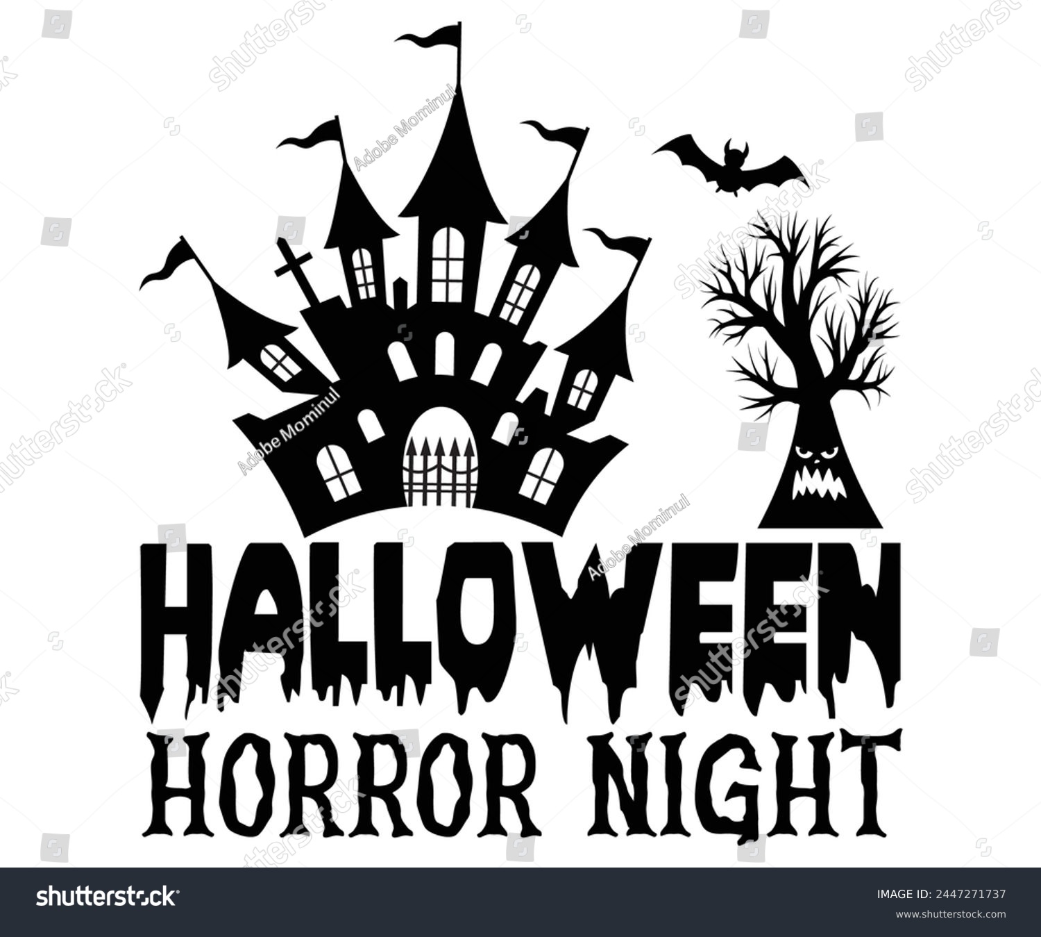 SVG of Halloween Horror Night,Halloween Svg,Typography,Halloween Quotes,Witches Svg,Halloween Party,Halloween Costume,Halloween Gift,Funny Halloween,Spooky Svg,Funny T shirt,Ghost Svg,Cut file svg
