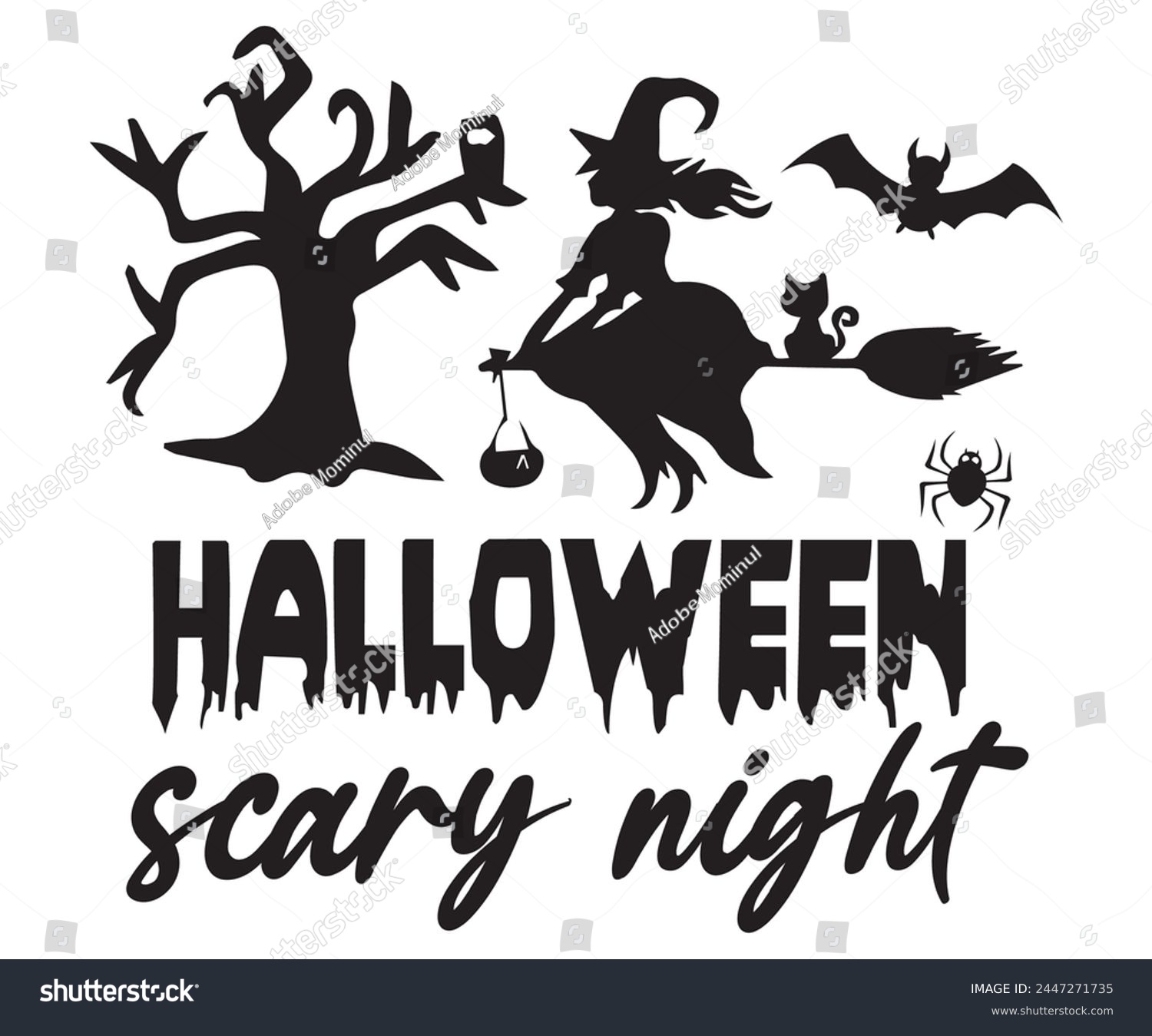 SVG of Halloween Scary Night,Halloween Svg,Typography,Halloween Quotes,Witches Svg,Halloween Party,Halloween Costume,Halloween Gift,Funny Halloween,Spooky Svg,Funny T shirt,Ghost Svg,Cut file svg