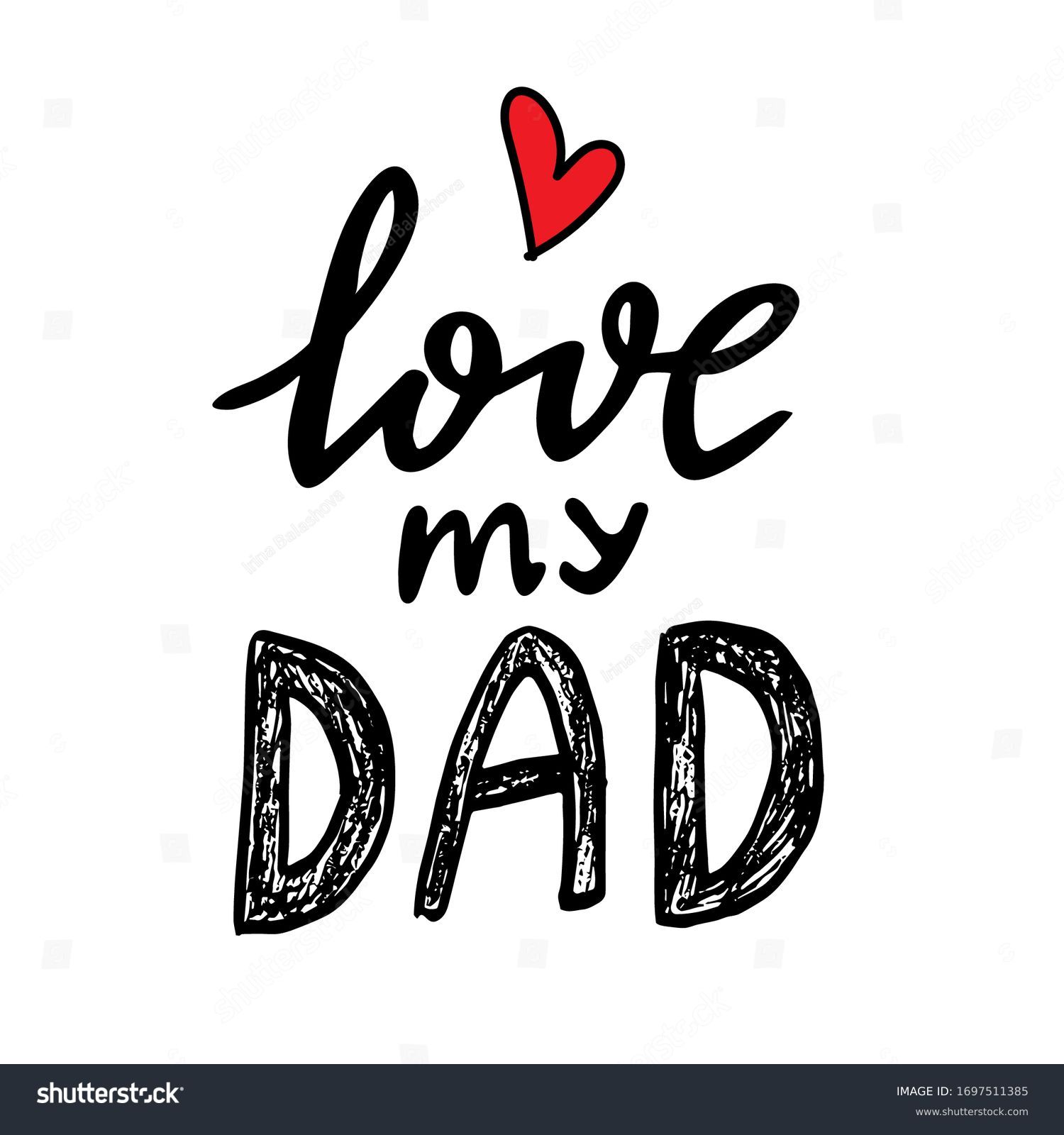6,910 I love my father Images, Stock Photos & Vectors | Shutterstock