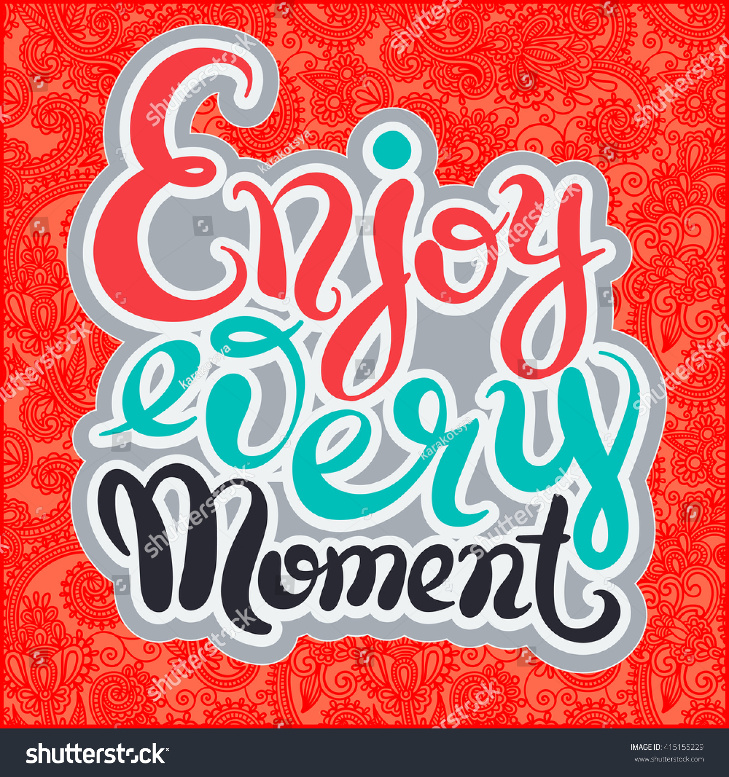 Handwriting Lettering Inscription Enjoy Every Moment Stock Vector ...