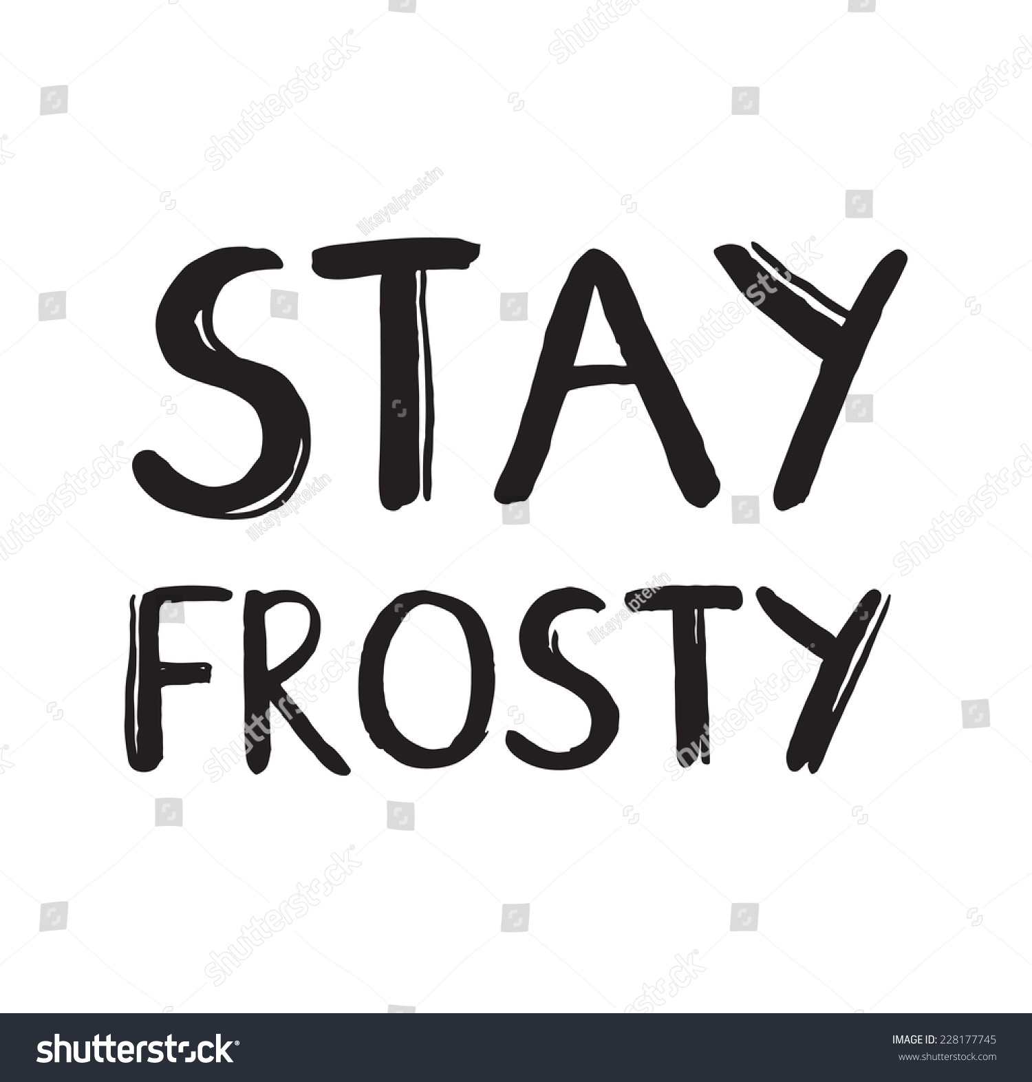 Handwriting Phrase Stay Frosty Stock Vector Royalty Free