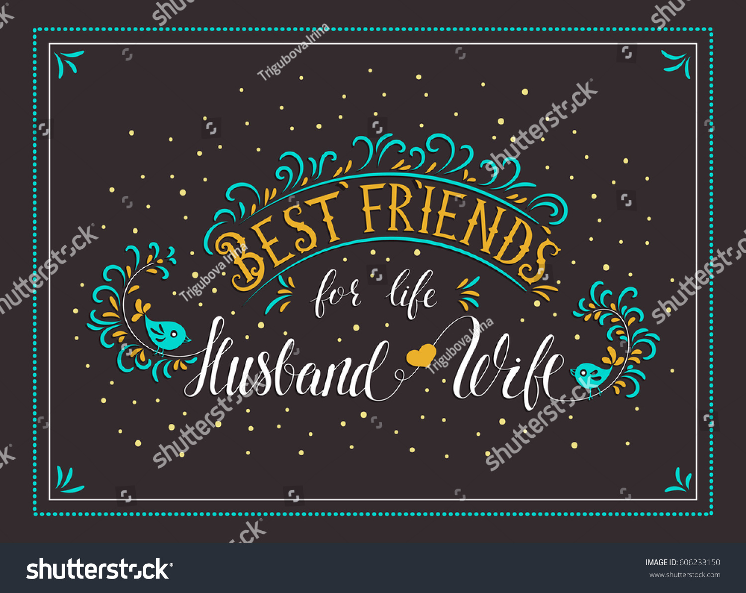 Handwriting vector lettering quote Best friends for life husband and wife Married life