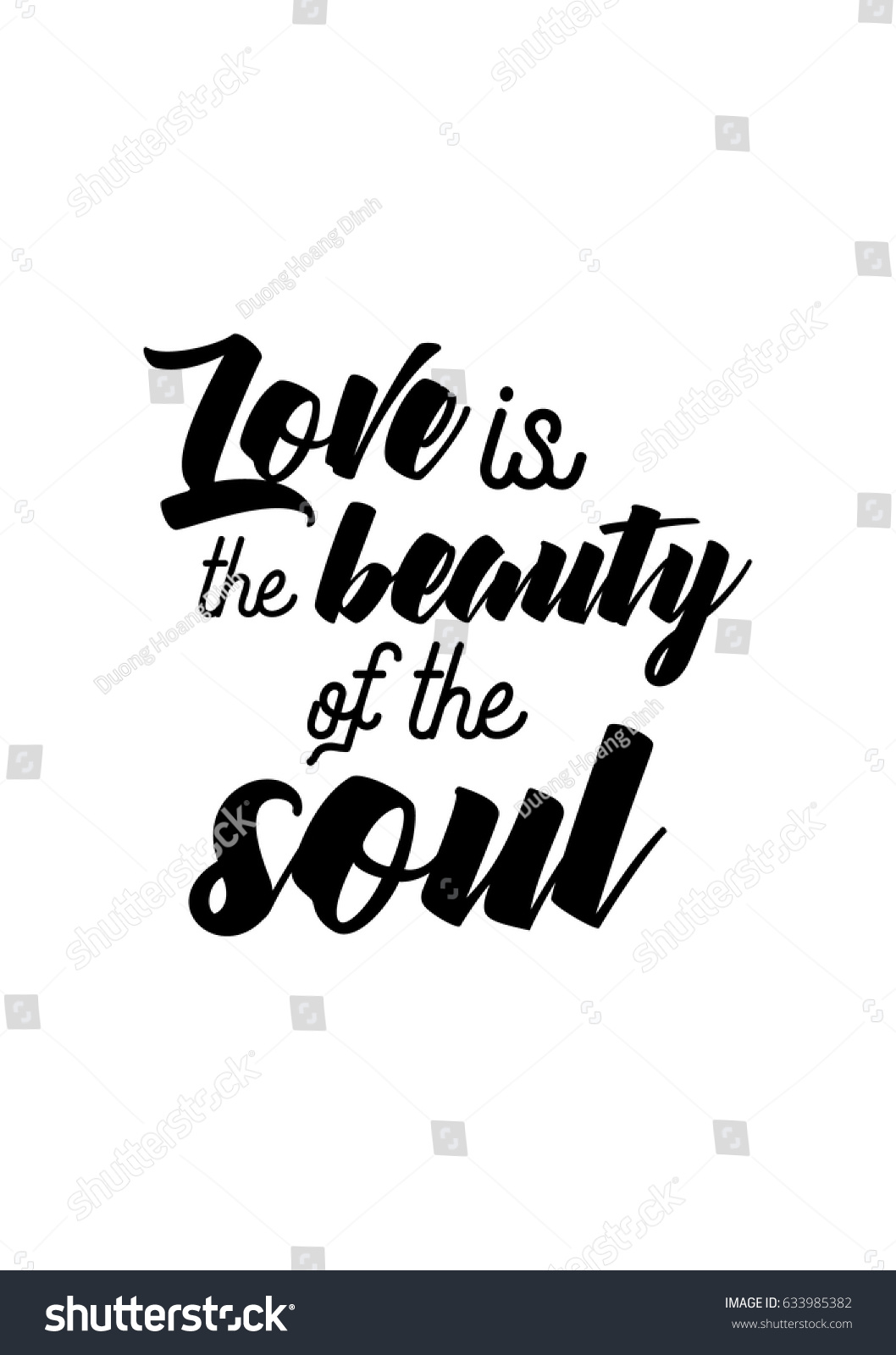 Handwritten lettering positive quote about love to Valentine s Day Love is the beauty of the