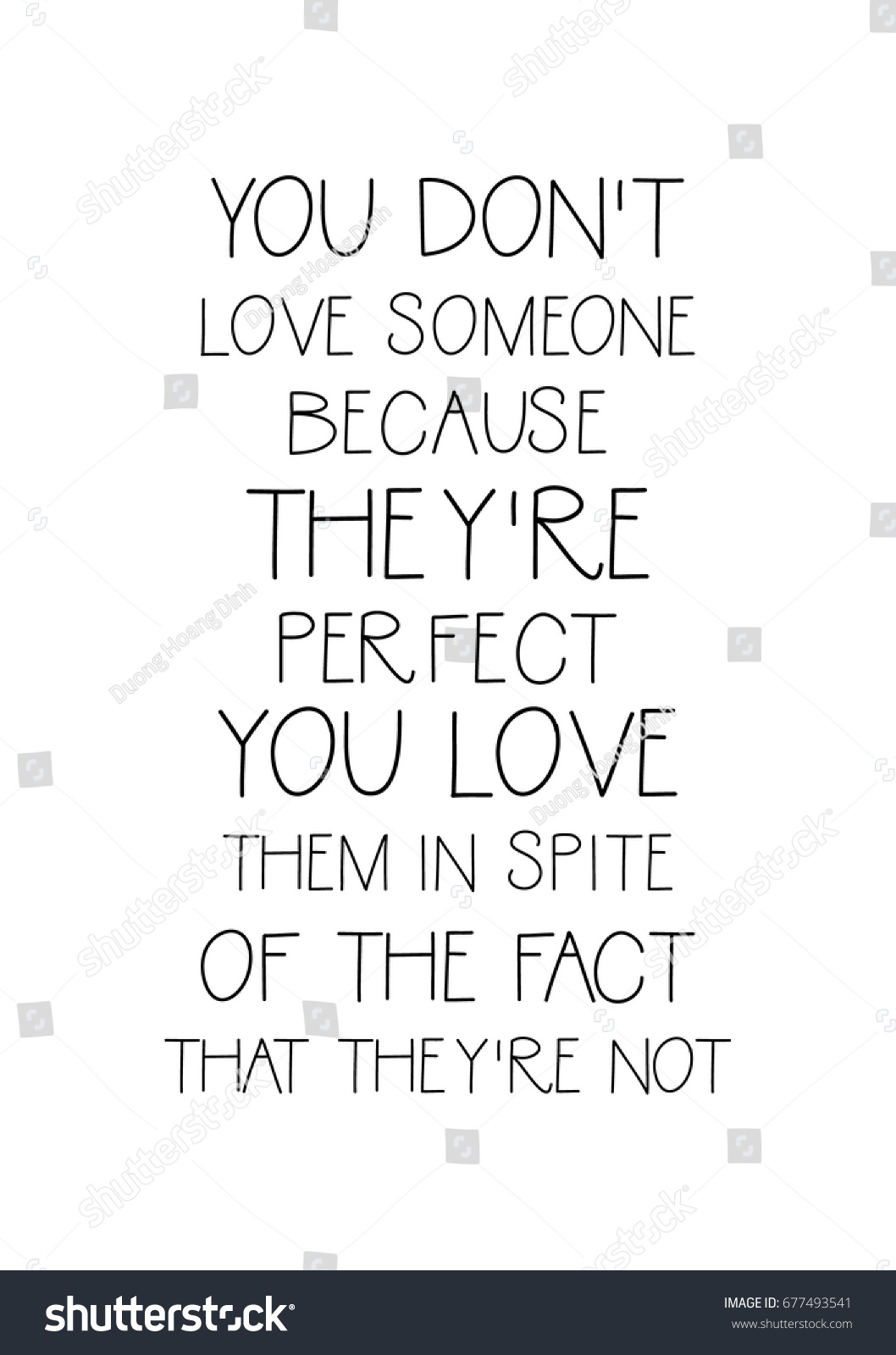 Handwritten lettering positive quote about love to valentines day You don t love someone