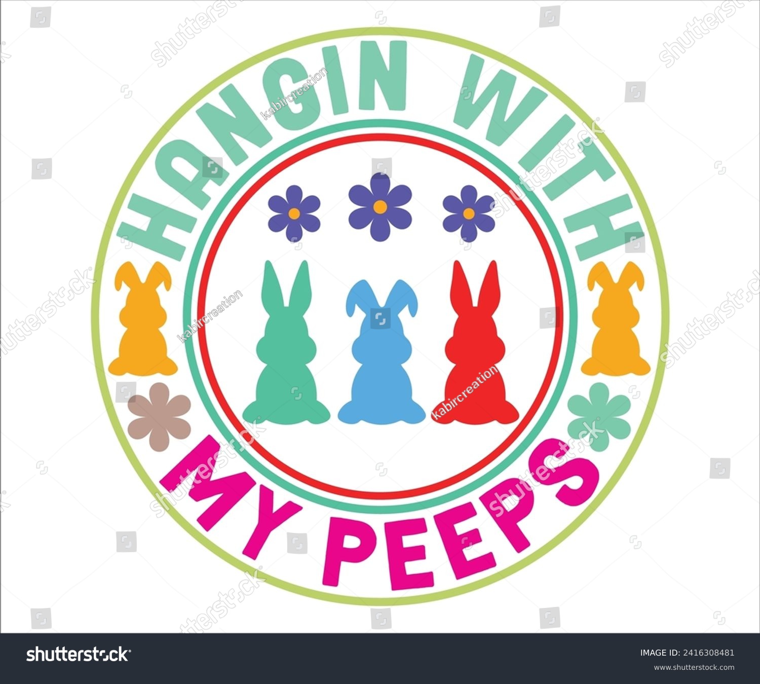 SVG of Hangin With My Peeps T-shirt, Happy Easter T-shirt, Easter Saying,Spring SVG,Bunny and spring T-shirt, Easter Quotes svg,Easter shirt, Easter Funny Quotes, Cut File for Cricut svg