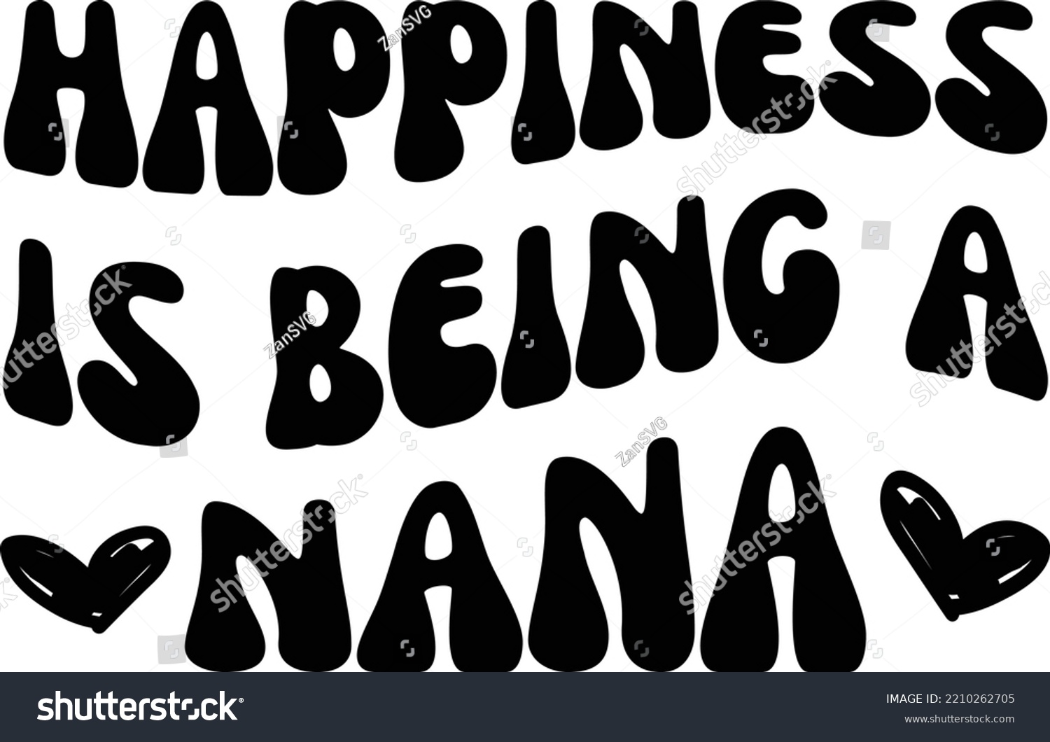 SVG of Happiness is being a nana vector file, Family svg design svg