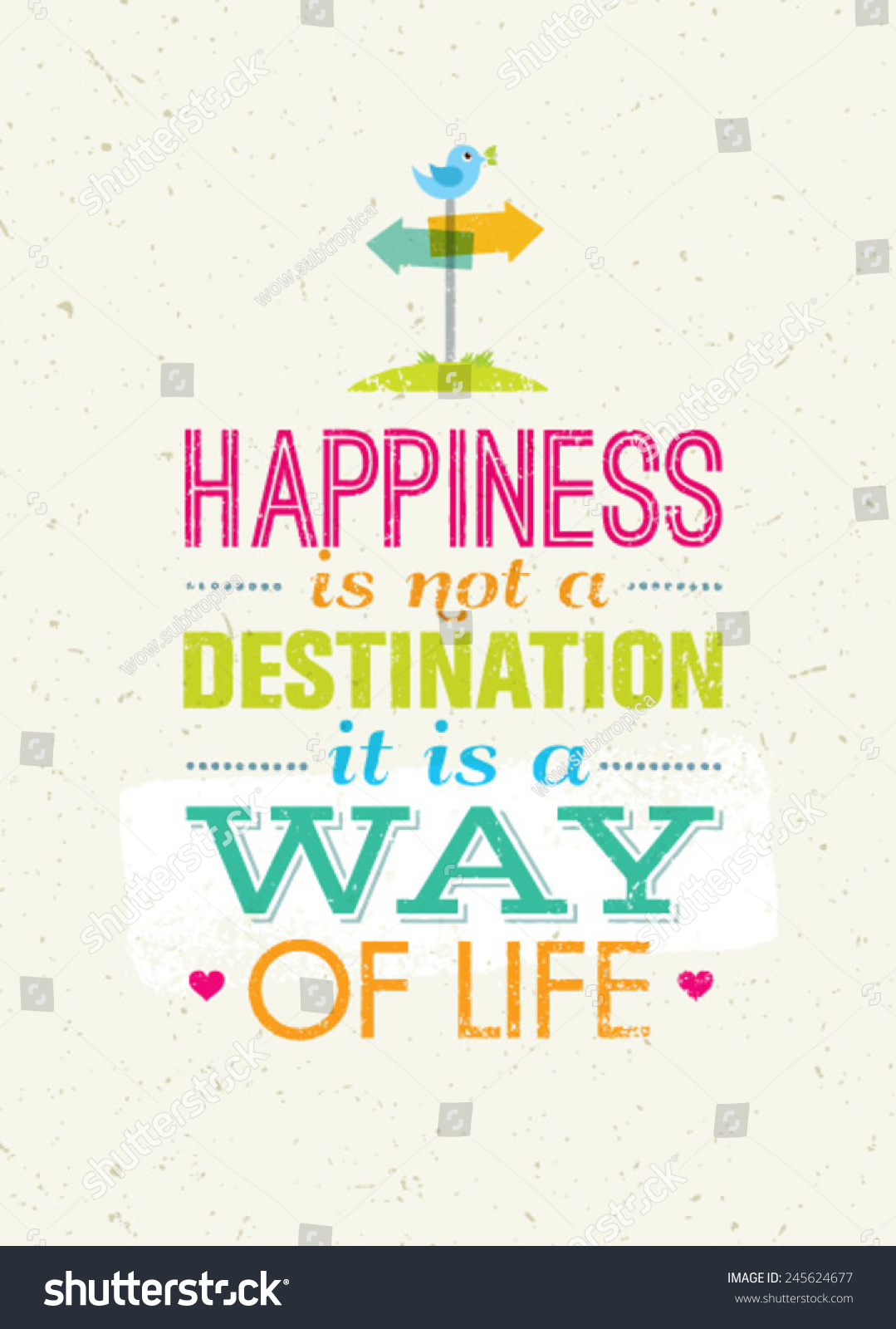 Happiness Not Destination Way Life Creative Stock Vector 245624677