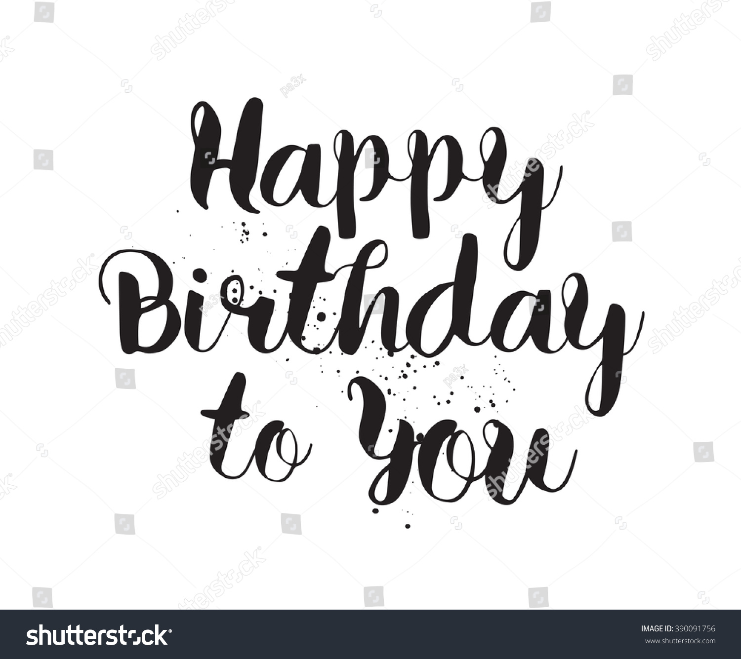Happy Birthday You Inscription Hand Drawn Stock Vector 390091756 ...