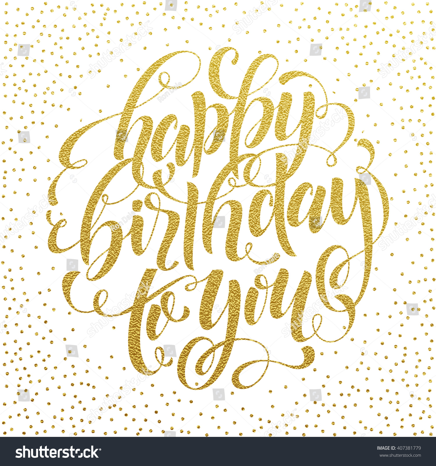 Happy Birthday To You Vector Gold Glitter Lettering For Greeting Card ...