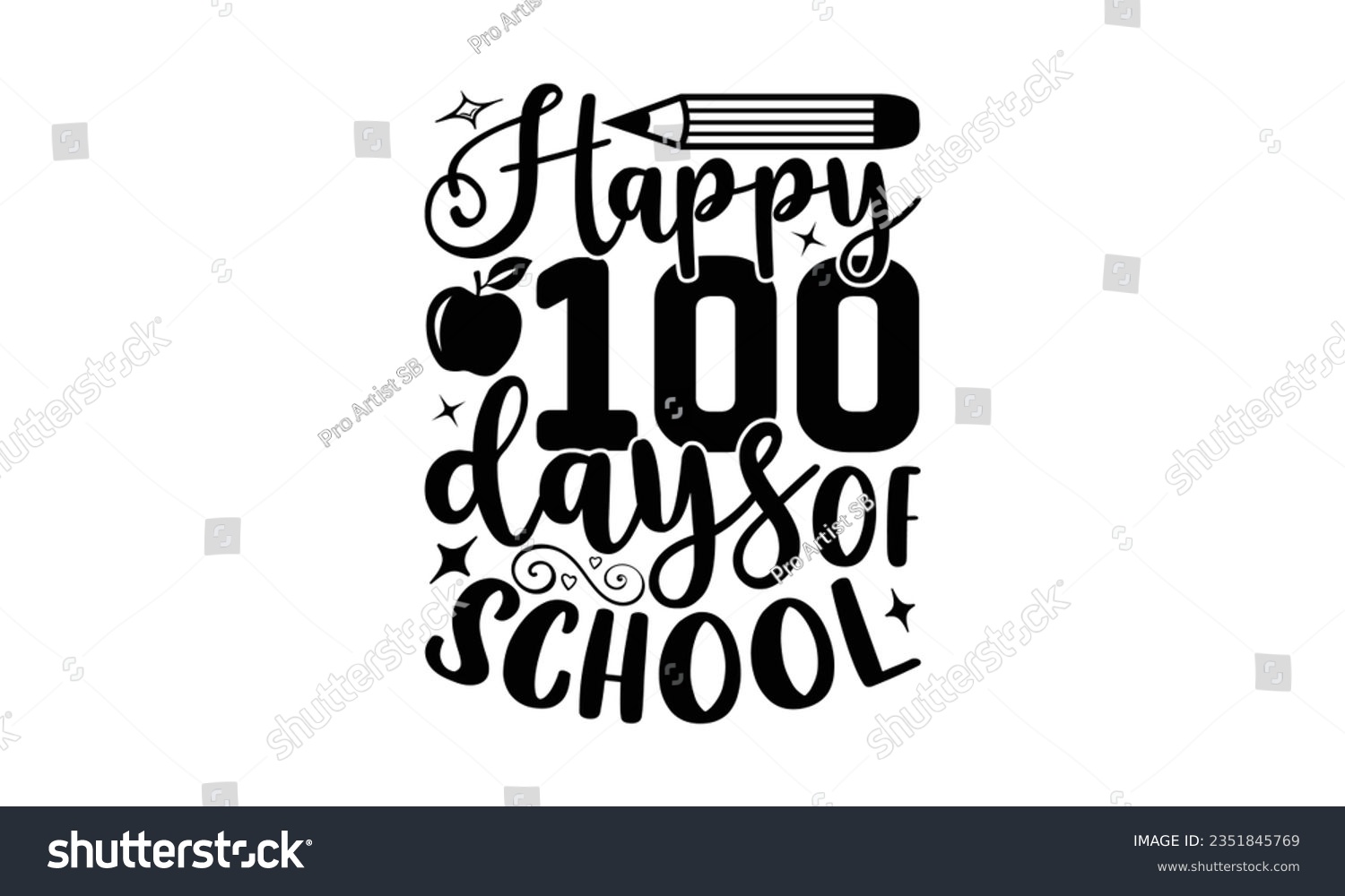 SVG of Happy 100 days of school - School SVG Design Sublimation, Back To School Quotes, Calligraphy Graphic Design, Typography Poster with Old Style Camera and Quote. svg