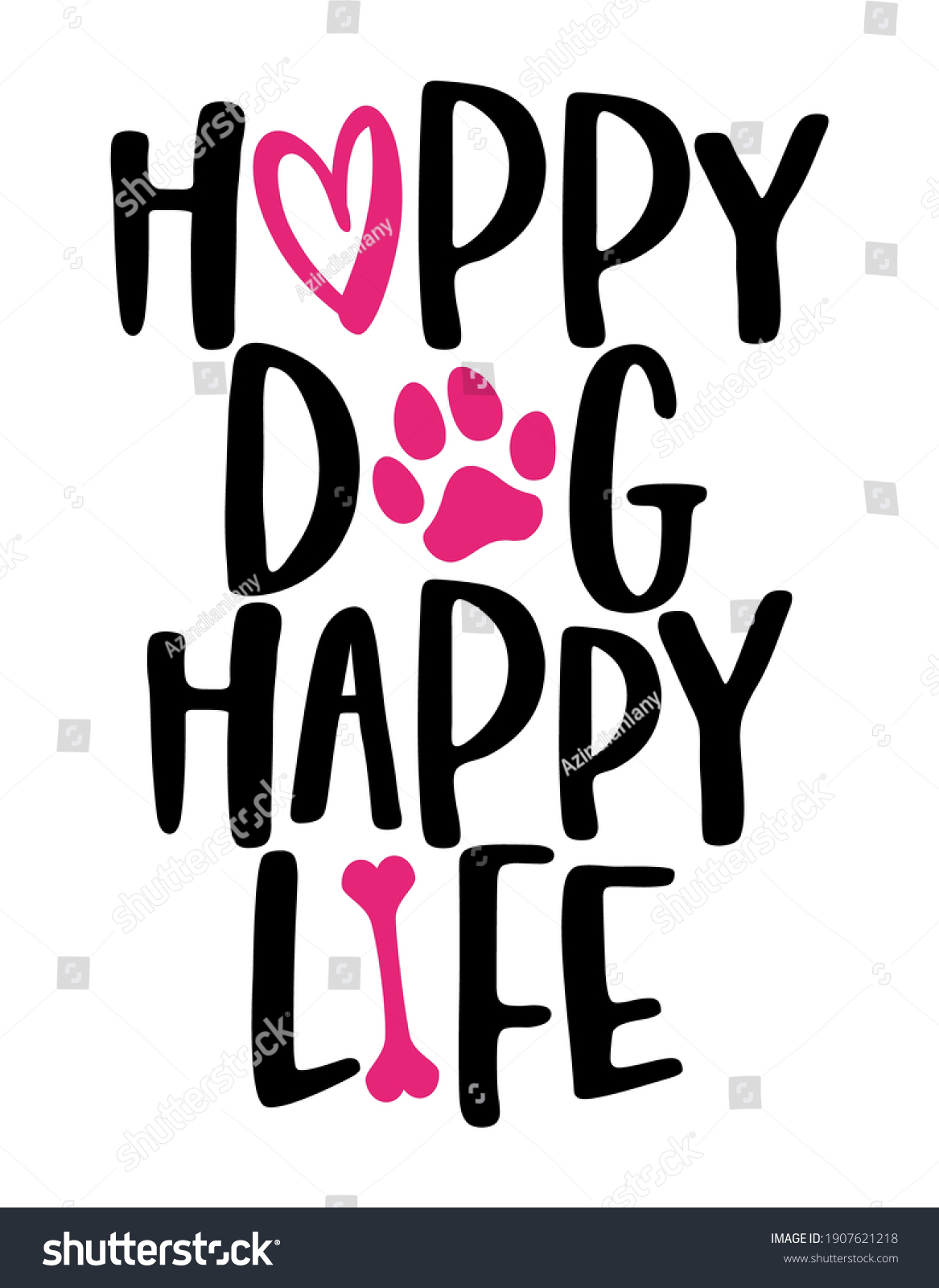 Happy Dog Happy Life Words Dog Stock Vector (Royalty Free) 1907621218