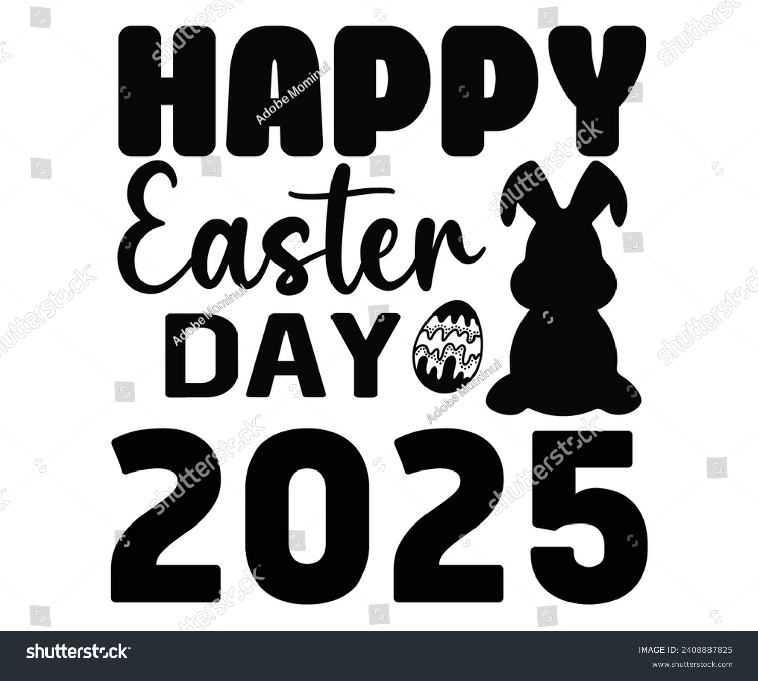 SVG of Happy Easter Day 2025 Svg,Happy Easter Svg,Png,Bunny Svg,Retro Easter Svg,Easter Quotes,Spring Svg,Easter Shirt Svg,Easter Gift Svg,Funny Easter Svg,Bunny Day, Egg for Kids,Cut Files,Cricut, svg