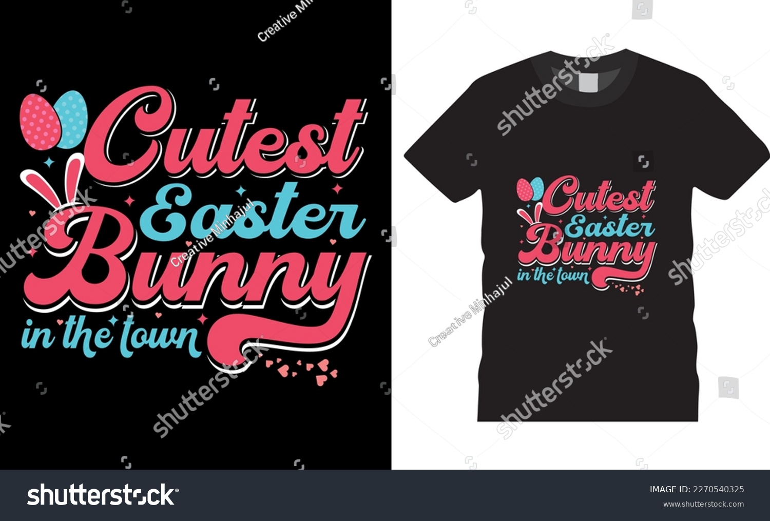 SVG of Happy easter rabbit, bunny tshirt vector design template.cutest easter bunny in the town t-shirt design.Ready to print for apparel, poster, mug and greeting plate illustration. svg