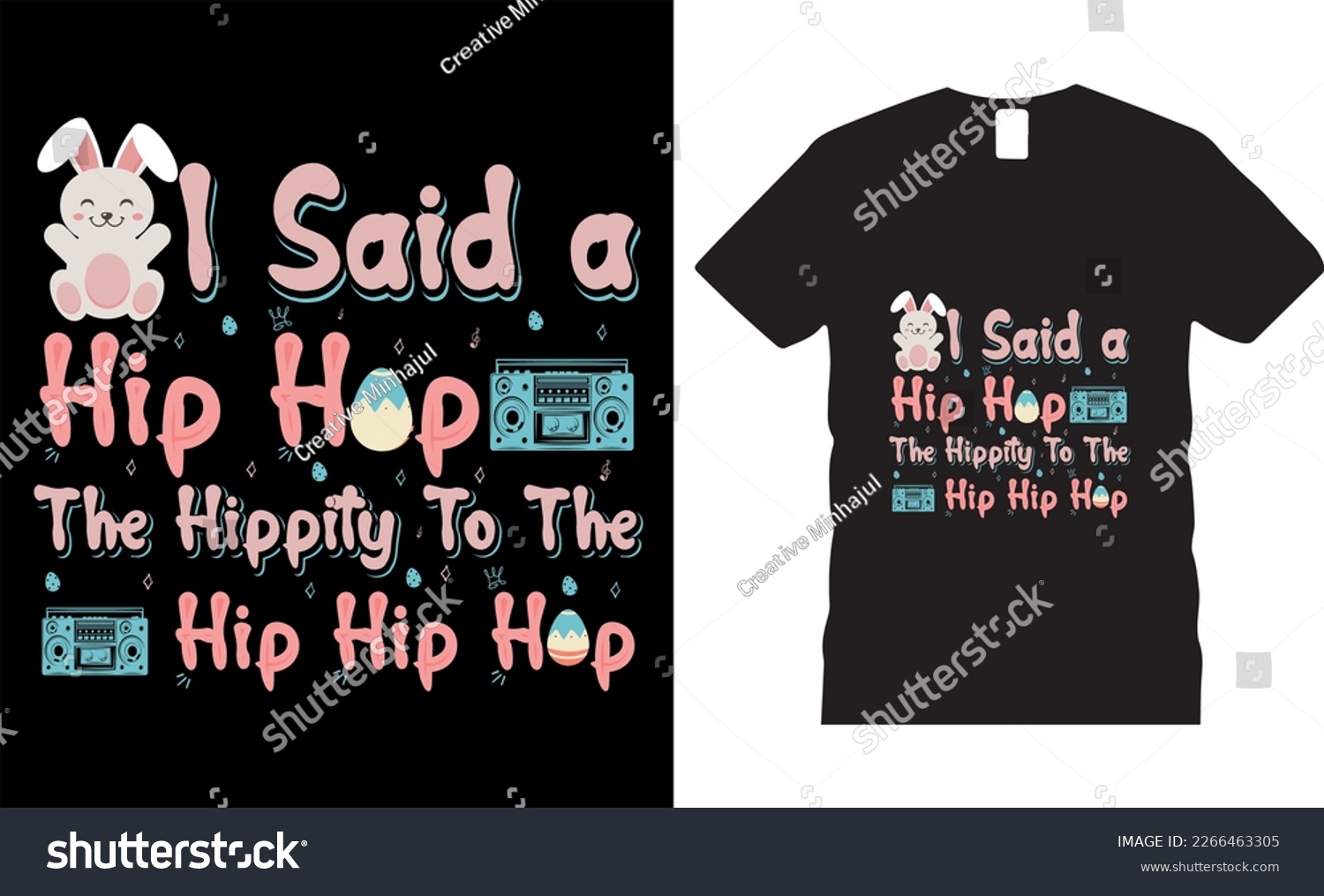SVG of Happy easter rabbit, bunny tshirt vector design template. I said a hip hop the hippity to the hip hip hop  t-shirt design.Ready to print for apparel, poster, mug and greeting plate illustration. svg