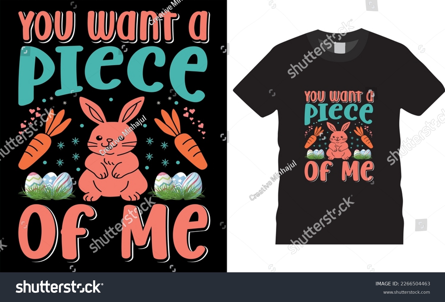 SVG of Happy easter rabbit, bunny tshirt vector design template.You want a piece of me day t-shirt design.Ready to print for apparel, poster, mug and greeting plate illustration. svg