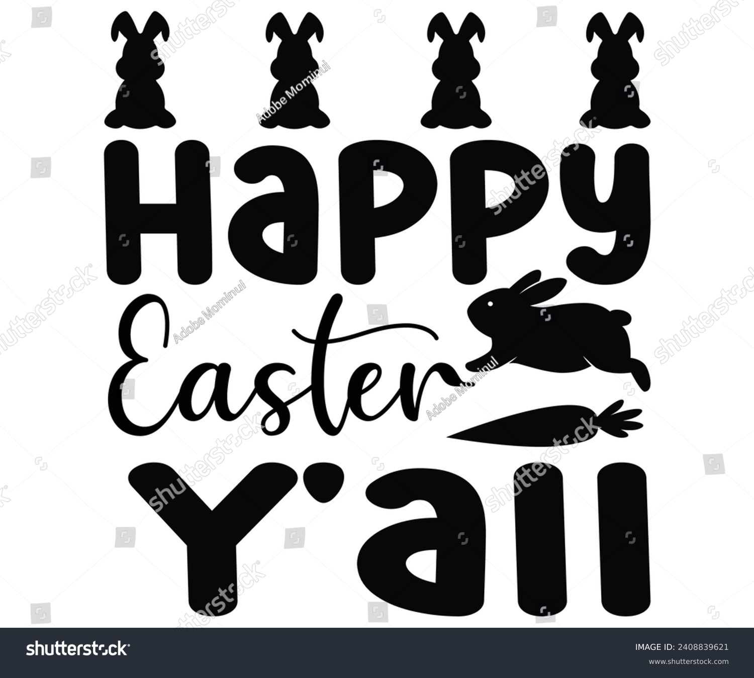 SVG of Happy Easter Y'all Svg,Happy Easter Svg,Png,Bunny Svg,Retro Easter Svg,Easter Quotes,Spring Svg,Easter Shirt Svg,Easter Gift Svg,Funny Easter Svg,Bunny Day, Egg for Kids,Cut Files,Cricut, svg