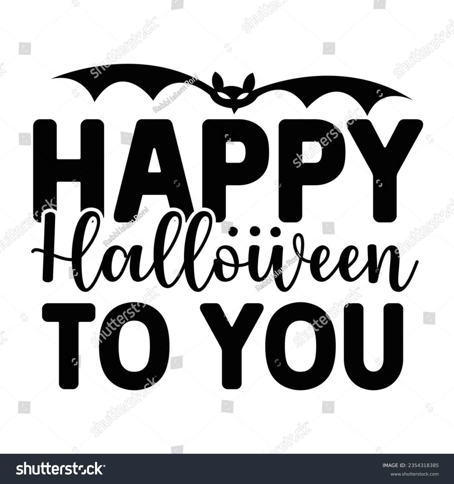 SVG of Happy Halloween To You, Halloween quotes SVG cut files Design svg