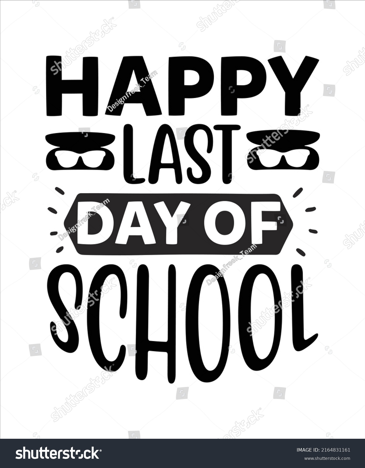 Happy Last Day School Tshirt Design Stock Vector (Royalty Free