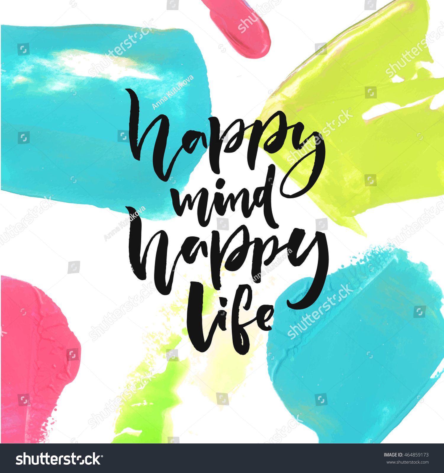 Happy mind happy life Positive saying about happiness and lifestyle Brush lettering quote