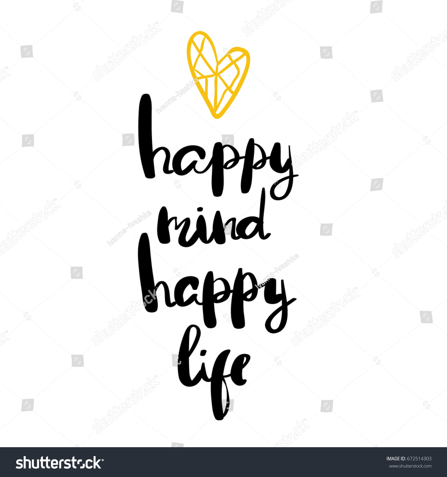 Happy mind happy life positive saying about happiness and lifestyle brush lettering quote design