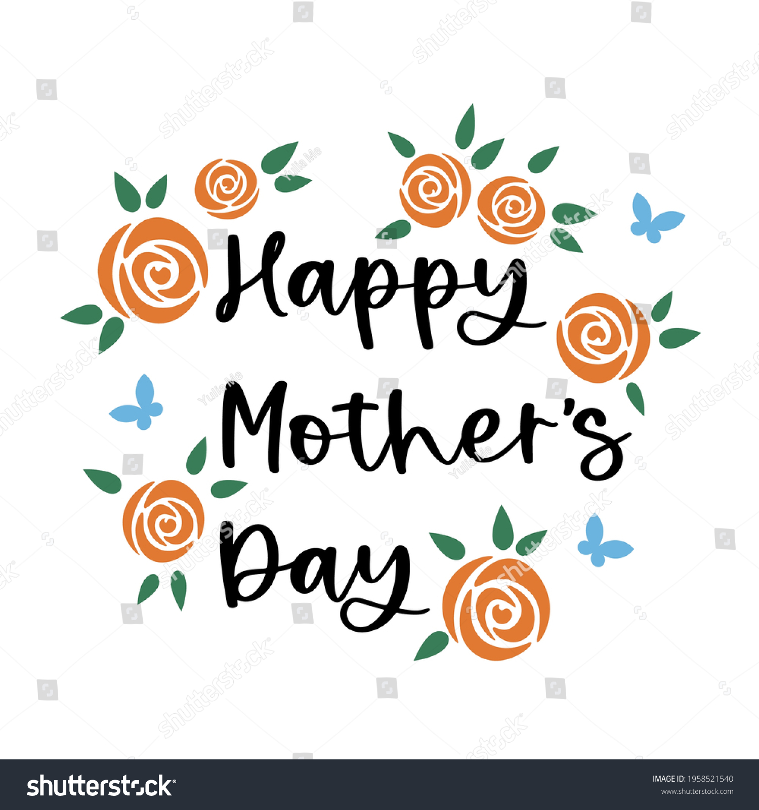 SVG of Happy Mother's Day. Mothers day lettering with roses bouquet and butterflies. Mother's day greeting card, tshirt design. Layered file. Vector illustration isolated on white background. svg