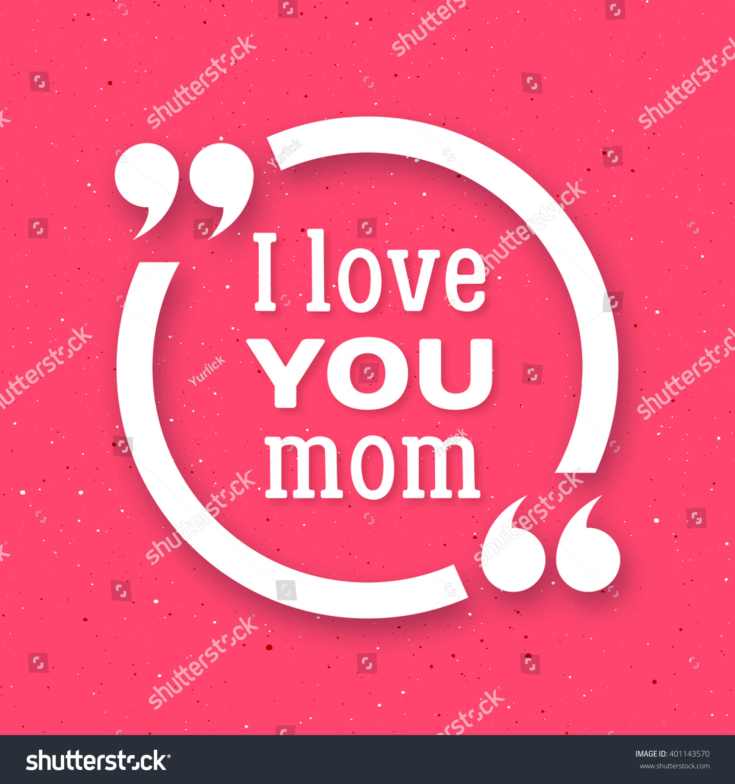 Happy Mothers Day typographic vector background with white circle quote frame and text I love you