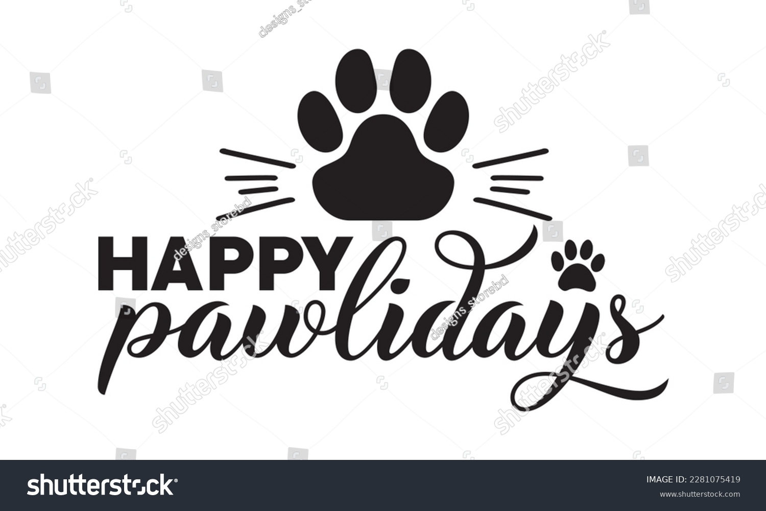 SVG of Happy pawlidays svg ,dog SVG Bundle, dog SVG design bundle and  t-shirt design, Funny Dog Quotes SVG Designs and cut files, fur mom, animal design, animal lover svg