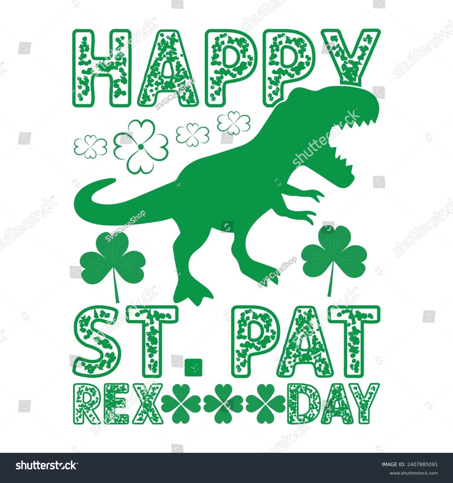 SVG of Happy St. Pat rex day - Saint Patrick's Day t-shirt design, Hand drawn lettering phrase, Calligraphy t-shirt design, Handwritten vector svg